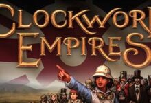 Clockwork Empires Sistem Gereksinimleri (2026) Sistem Gereksinimleri